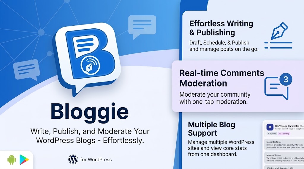 Your WordPress Blogs, Wherever You Are: Introducing Bloggie for Android