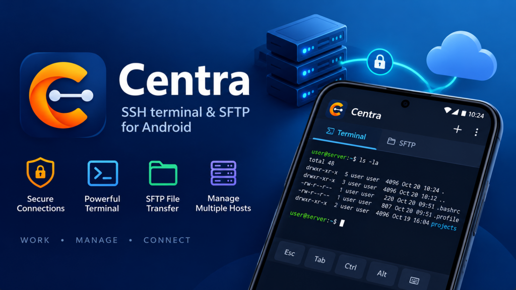Your Servers, in Your Pocket: Introducing Centra, an SSH Client for Android